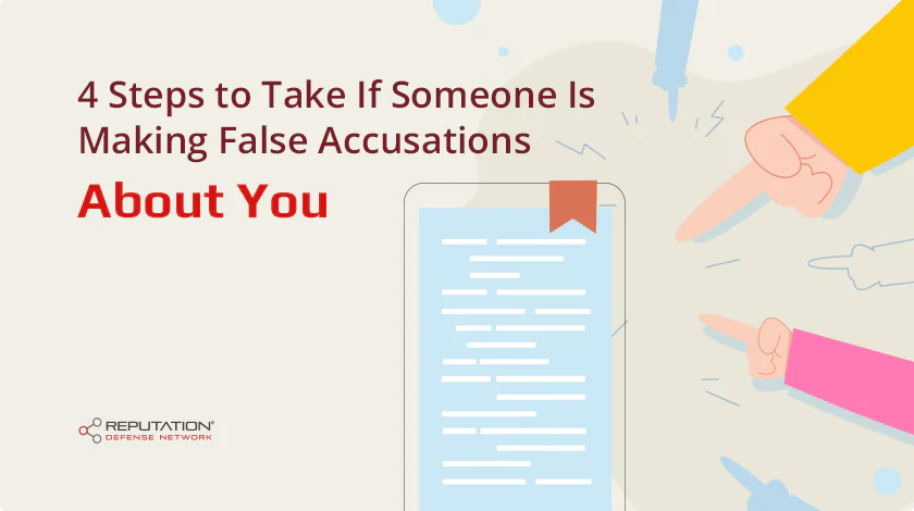 4 Steps to Take If Someone Is Making False Accusations About You