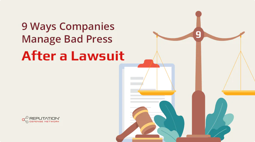 9 Ways Companies Manage Bad Press After a Lawsuit