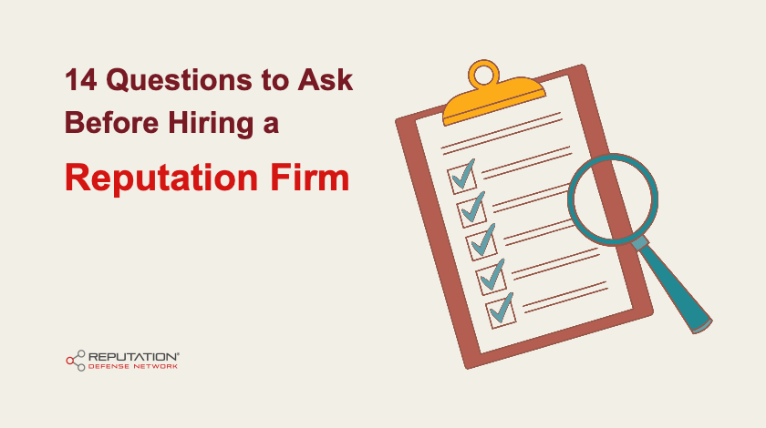 14 Questions to Ask Before Hiring a Reputation Management Firm