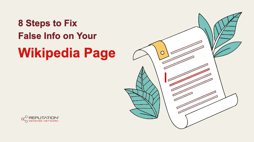 8 Steps to Fix False Info on Your Wikipedia Page